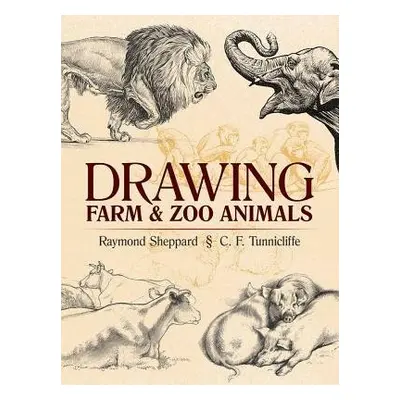 Drawing Farm and Zoo Animals - Sheppard, Raymond