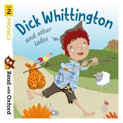 Read with Oxford: Stage 2: Phonics: Dick Whittington and Other Tales - Adams, Katie a Lane, Alex