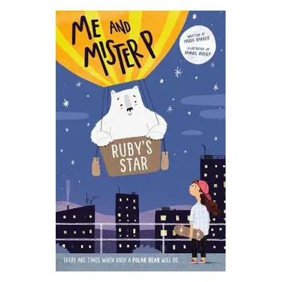 Me and Mister P: Ruby's Star - Farrer, Maria (, Somerset, UK)