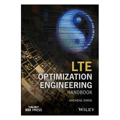 LTE Optimization Engineering Handbook - Zhang, Xincheng