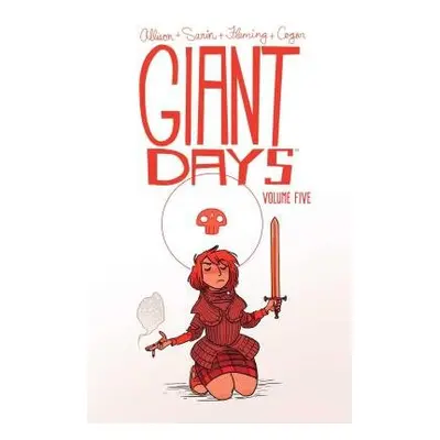 Giant Days Vol. 5 - Allison, John