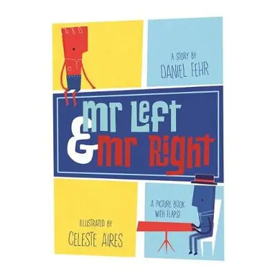 Mr Left and Mr Right - Fehr, Daniel