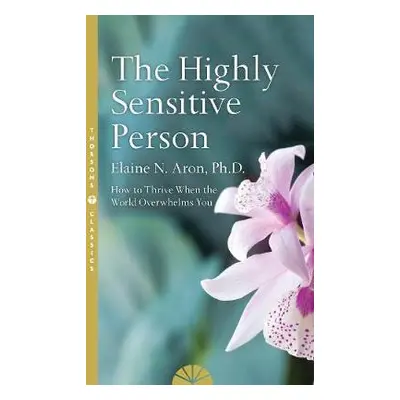 Highly Sensitive Person - Aron, Elaine N.