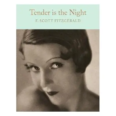 Tender is the Night - Scott Fitzgerald, F.