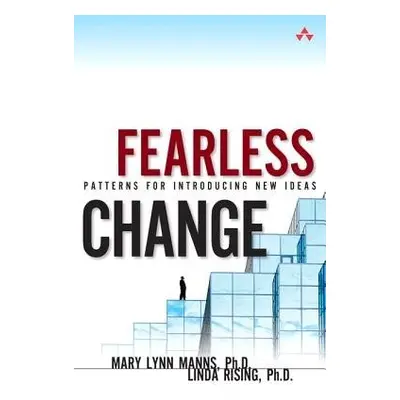 Fearless Change - Manns, Mary Lynn, Ph.D. a Rising, Linda