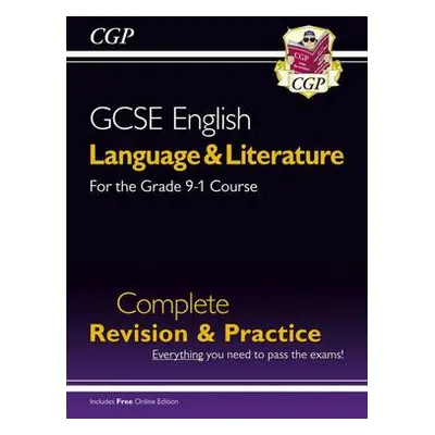 New GCSE English Language a Literature Complete Revision a Practice (with Online Edition and Vid