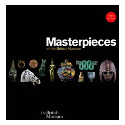 Masterpieces of the British Museum