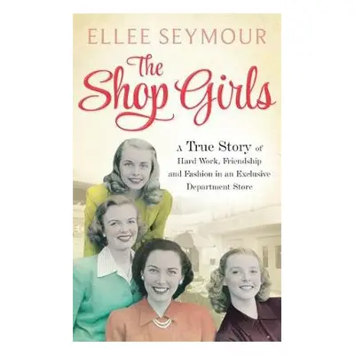 Shop Girls - Seymour, Ellee