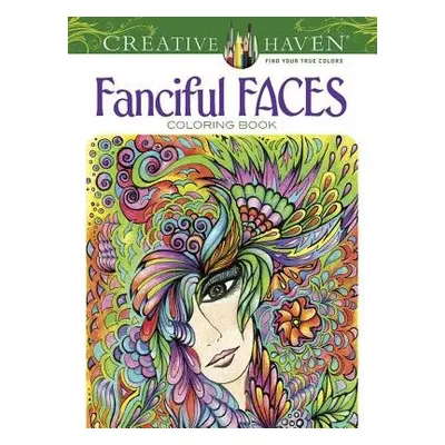 Creative Haven Fanciful Faces Coloring Book - Adatto, Miryam