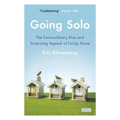 Going Solo - Klinenberg, Eric