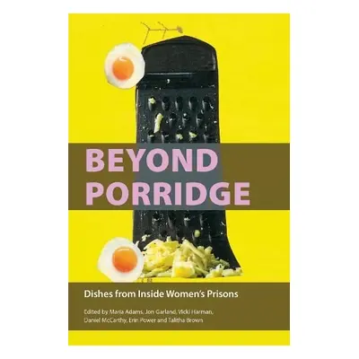 Beyond Porridge