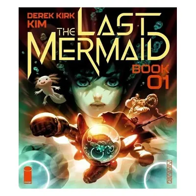 Last Mermaid Book One - Kim, Derek Kirk