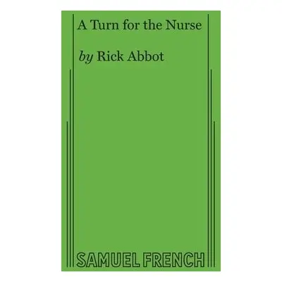 Turn for the Nurse - Abbot, Rick