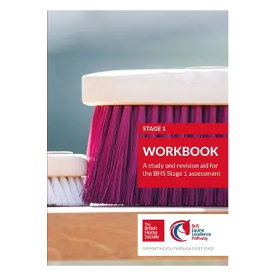 BHS Stage 1 Workbook - British Horse Society