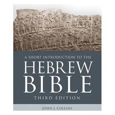 Short Introduction to the Hebrew Bible - Collins, John J.