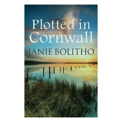 Plotted in Cornwall - Bolitho, Janie (Author)