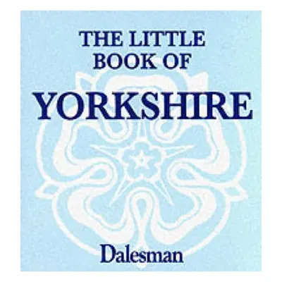 Little Book of Yorkshire