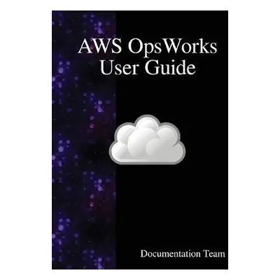 AWS OpsWorks User Guide - Team, Documentation