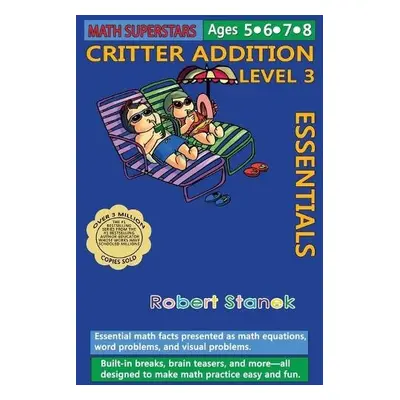 Math Superstars Addition Level 3, Library Hardcover Edition - Stanek, Robert