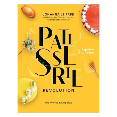 Patisserie Revolution - Le Pape, Johanna