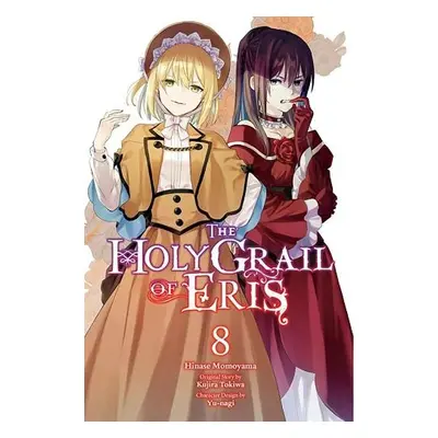 Holy Grail of Eris, Vol. 8 (manga) - Tokiwa, Kujira