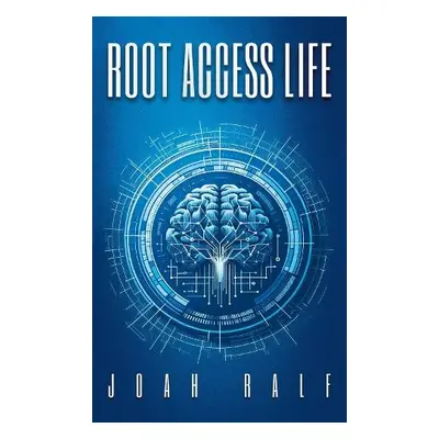 Root Access Life - Ralf, Joah