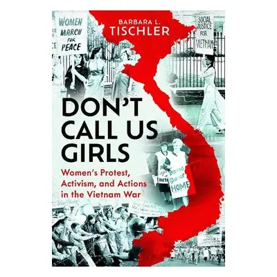 Don't Call Us Girls - Tischler, Barbara Leonora