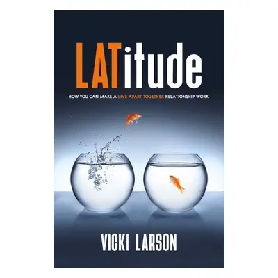 LATitude - Larson, Vicki