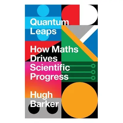 Quantum Leaps - Barker, Hugh