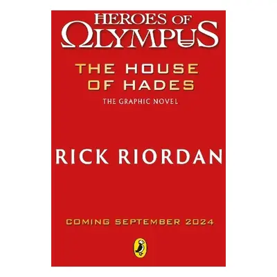 House of Hades: The Graphic Novel (Heroes of Olympus Book 4) - Riordan, Rick