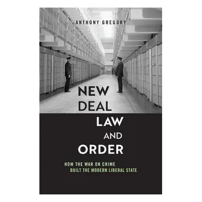 New Deal Law and Order - Gregory, Anthony