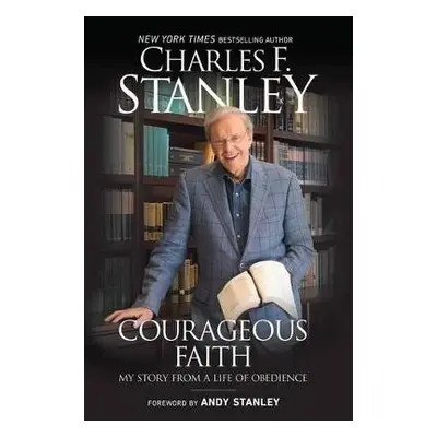 Courageous Faith - Stanley, Charles