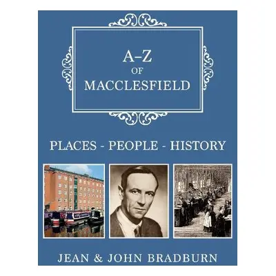 A-Z of Macclesfield - Bradburn, Jean a John