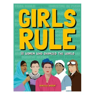 Girls Rule - Brown, Danielle