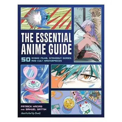 The Essential Anime Guide - Macias, Patrick a Sattin, Samuel