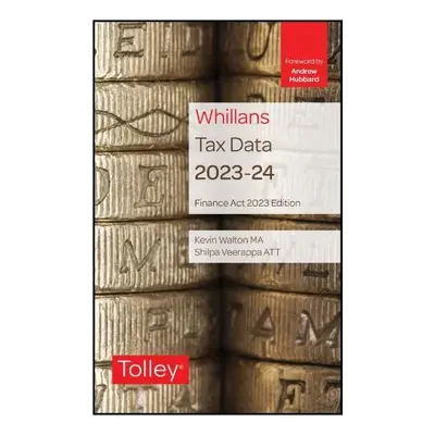 Tolley's Tax Data 2023-24 (Finance Act edition) - Hayes, Claire a Veerappa, Shilpa