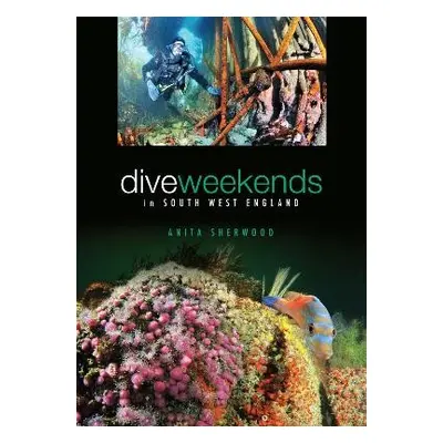 Dive Weekends in South West England - Sherwood, Anita