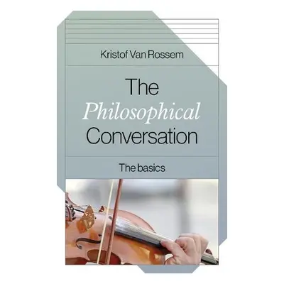 Philosophical Conversation, The - Rossem, Kristof Van