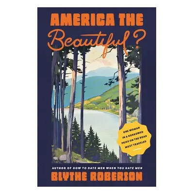 America the Beautiful? - Roberson, Blythe