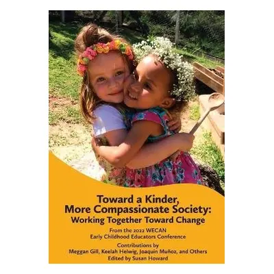 Toward a Kinder, More Compassionate Society