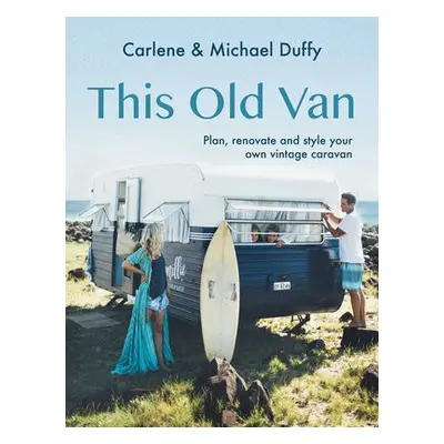 This Old Van - Duffy, Carlene a Duffy, Michael