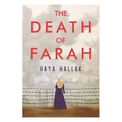 Death of Farah - Hallak, Haya