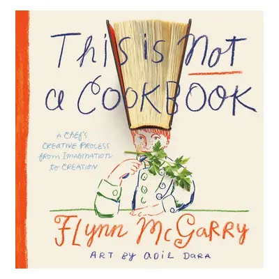 This Is Not a Cookbook - McGarry, Flynn a Dara, Adil