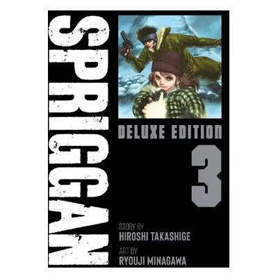 SPRIGGAN: Deluxe Edition 3 - Takashige, Hiroshi