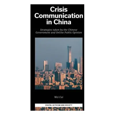 Crisis Communication in China - Cui, Wei (Tongji University, China)