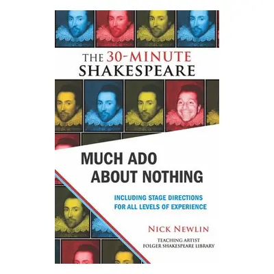 Much Ado About Nothing: The 30-Minute Shakespeare - Shakespeare, William