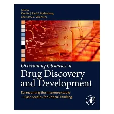 Overcoming Obstacles in Drug Discovery and Development