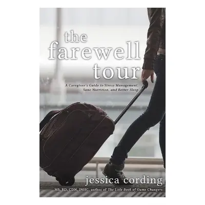 Farewell Tour - Cording, Jessica