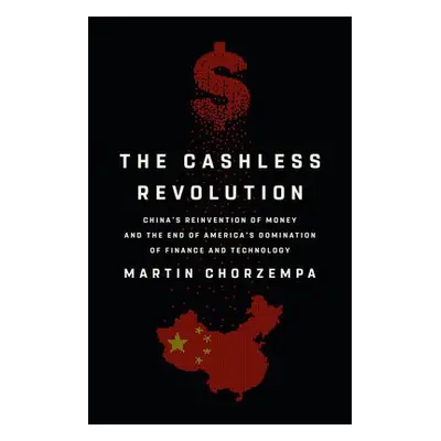 The Cashless Revolution - Chorzempa, Martin