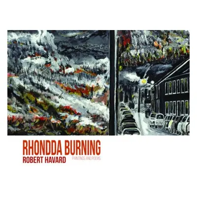 Rhondda Burning - Havard, Robert